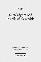 Knowledge of God in Philo of Alexandria