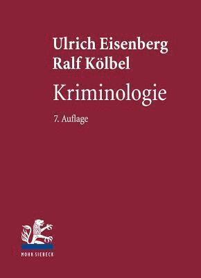 Ulrich Eisenberg, Ralf Kölbel - Kriminologie, Inbunden