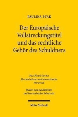 bokomslag Der Europische Vollstreckungstitel und das rechtliche Gehr des Schuldners