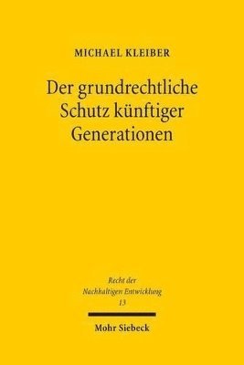 bokomslag Der grundrechtliche Schutz knftiger Generationen