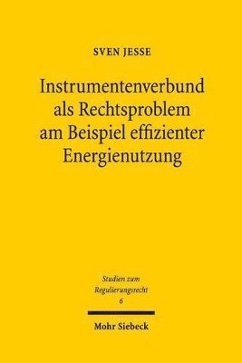 bokomslag Instrumentenverbund als Rechtsproblem am Beispiel effizienter Energienutzung