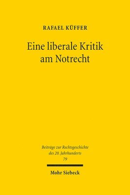Rafael Küffer, Rafael Kuffer - Eine liberale Kritik am Notrecht, Inbunden