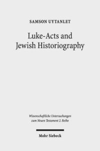 bokomslag Luke-Acts and Jewish Historiography