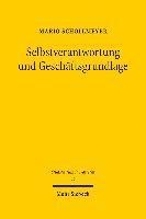 Mario Schollmeyer - Selbstverantwortung und Geschäftsgrundlage, Inbunden