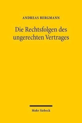 bokomslag Die Rechtsfolgen des ungerechten Vertrages