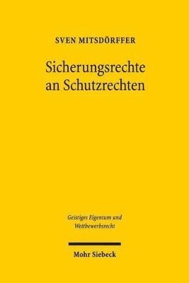 Sven Mitsdörffer, Sven Mitsdorffer - Sicherungsrechte an Schutzrechten, Häftad