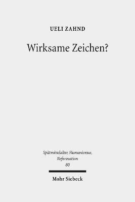 Ueli Zahnd - Wirksame Zeichen?, Inbunden