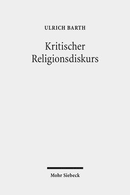 Ulrich Barth - Kritischer Religionsdiskurs, Häftad