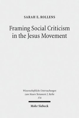 bokomslag Framing Social Criticism in the Jesus Movement