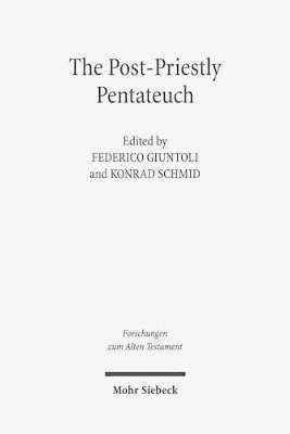 Konrad Schmid, Federico Giuntoli - The Post-Priestly Pentateuch, Inbunden