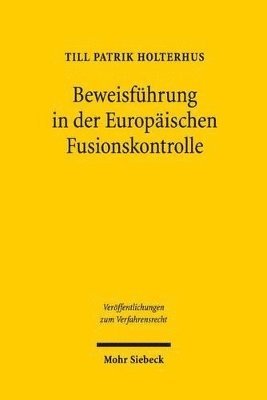 Till Patrik Holterhus - Beweisführung in der Europäischen Fusionskontrolle, Häftad