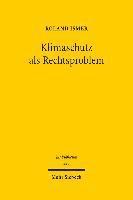 Roland Ismer - Klimaschutz als Rechtsproblem, Inbunden