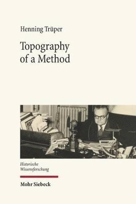 Henning Trüper - Topography of a Method, Inbunden