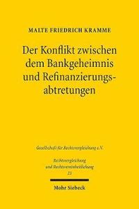 bokomslag Der Konflikt zwischen dem Bankgeheimnis und Refinanzierungsabtretungen