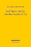 Karl Popper and the Two New Secrets of Life 1