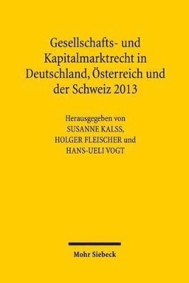Gesellschafts- und Kapitalmarktrecht in Deutschland, Österreich und der Schweiz 2013