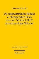 Die auervertragliche Haftung der Europischen Union nach Art. 340 Abs. 2 AEUV fr rechtswidriges Verhalten 1