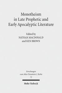 bokomslag Monotheism in Late Prophetic and Early Apocalyptic Literature
