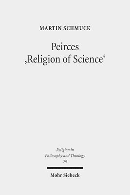 bokomslag Peirces 'Religion of Science'