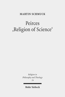 bokomslag Peirces 'Religion of Science'