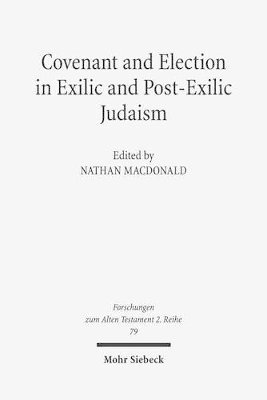 bokomslag Covenant and Election in Exilic and Post-Exilic Judaism