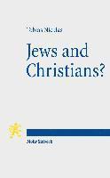 bokomslag Jews and Christians?