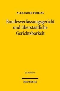 bokomslag Bundesverfassungsgericht und berstaatliche Gerichtsbarkeit