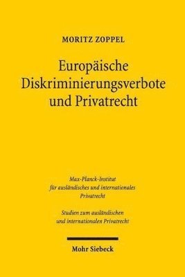 Moritz Zoppel - Europäische Diskriminierungsverbote und Privatrecht, Häftad