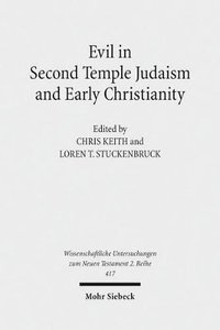 bokomslag Evil in Second Temple Judaism and Early Christianity