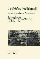 Friedrich Wilhelm Graf, Edith Hanke, Barbara Picht - Geschichte intellektuell, Inbunden