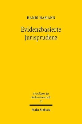 Hanjo Hamann - Evidenzbasierte Jurisprudenz, Inbunden