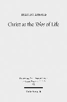 bokomslag Christ as the Telos of Life