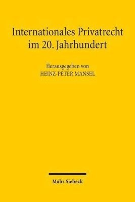 Heinz-Peter Mansel - Internationales Privatrecht im 20. Jahrhundert, Häftad
