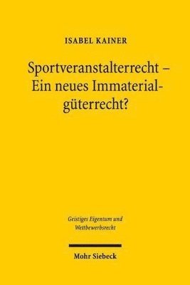 bokomslag Sportveranstalterrecht - Ein neues Immaterialgterrecht?