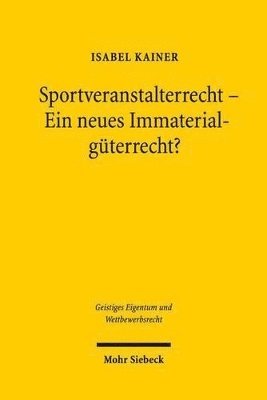 bokomslag Sportveranstalterrecht - Ein neues Immaterialgterrecht?