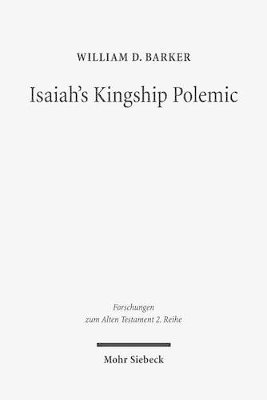 bokomslag Isaiah's Kingship Polemic