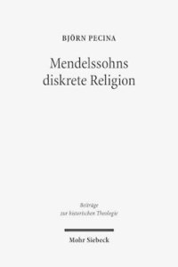 bokomslag Mendelssohns diskrete Religion