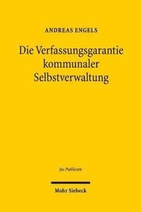 bokomslag Die Verfassungsgarantie kommunaler Selbstverwaltung