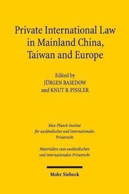 Jurgen Basedow, Knut Benjamin Pißler, Jürgen Basedow - Private International Law in Mainland China, Taiwan and Europe, Inbunden