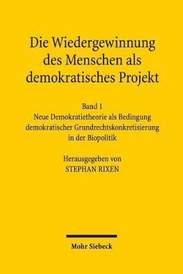Stephan Rixen - Die Wiedergewinnung des Menschen als demokratisches Projekt, Inbunden