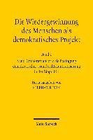 Die Wiedergewinnung des Menschen als demokratisches Projekt 1