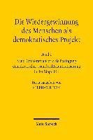 Stephan Rixen - Die Wiedergewinnung des Menschen als demokratisches Projekt, Inbunden