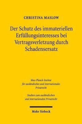 bokomslag Der Schutz des immateriellen Erfllungsinteresses bei Vertragsverletzung durch Schadensersatz
