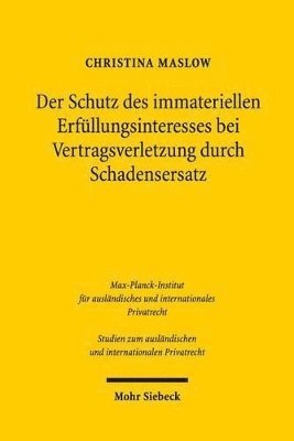 bokomslag Der Schutz des immateriellen Erfllungsinteresses bei Vertragsverletzung durch Schadensersatz