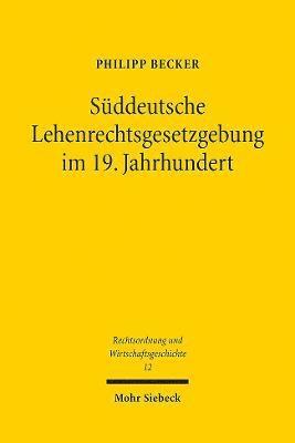 Sddeutsche Lehenrechtsgesetzgebung im 19. Jahrhundert 1