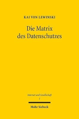 Kai von Lewinski - Die Matrix des Datenschutzes, Häftad