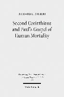 bokomslag Second Corinthians and Paul's Gospel of Human Mortality