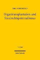 Organtransplantation und Strafrechtspaternalismus 1