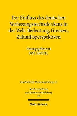 bokomslag Der Einfluss des deutschen Verfassungsrechtsdenkens in der Welt: Bedeutung, Grenzen, Zukunftsperspektiven