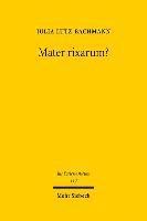 Mater rixarum? 1